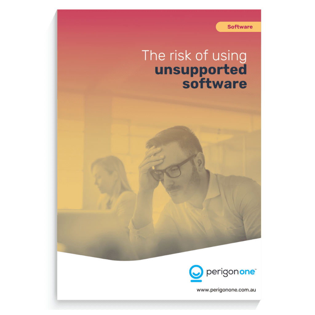Unsupported Software Risk The risks of using unsupported software - Perigon One